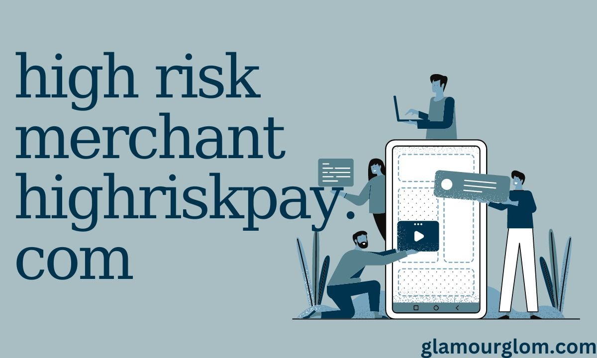 high risk merchant highriskpay.com : Know More About Riskpay