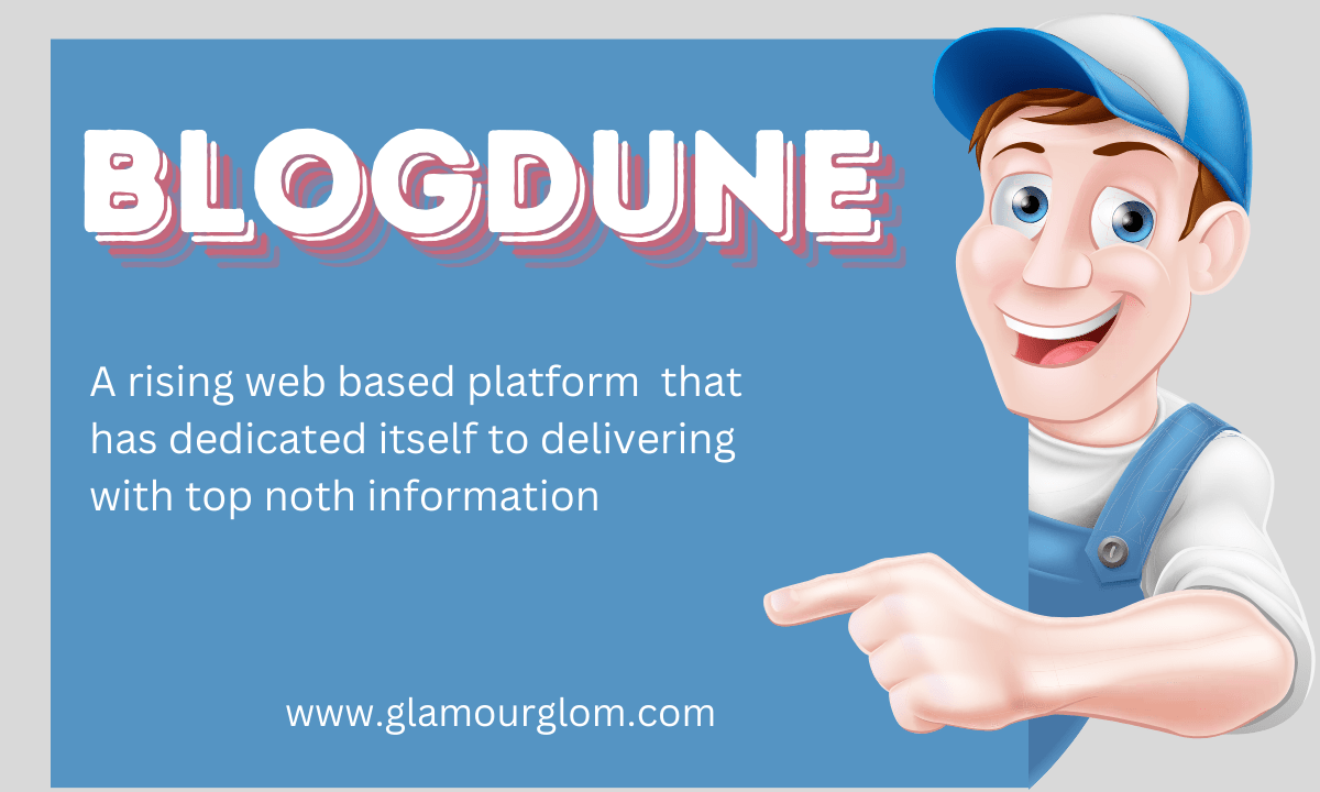 Blogdune : Know About The Best Blogs