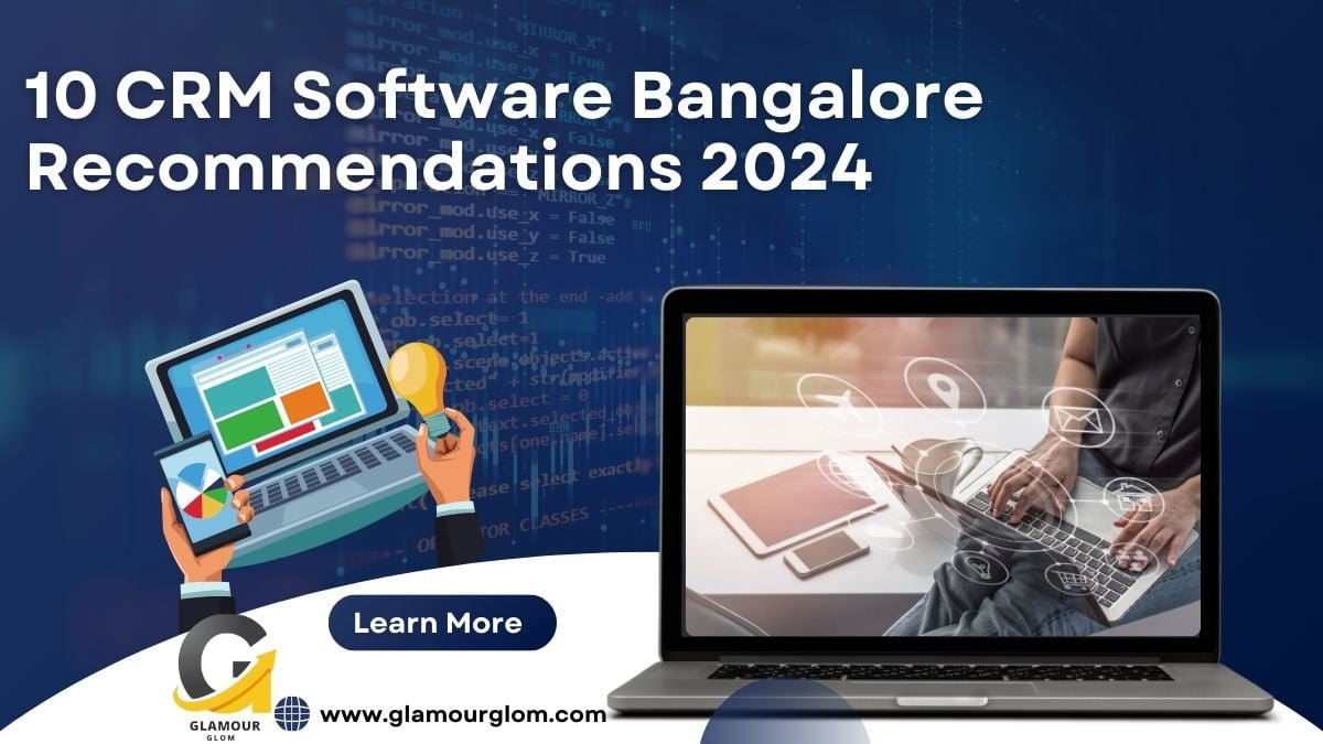 10 CRM Software Bangalore Recommendations 2024