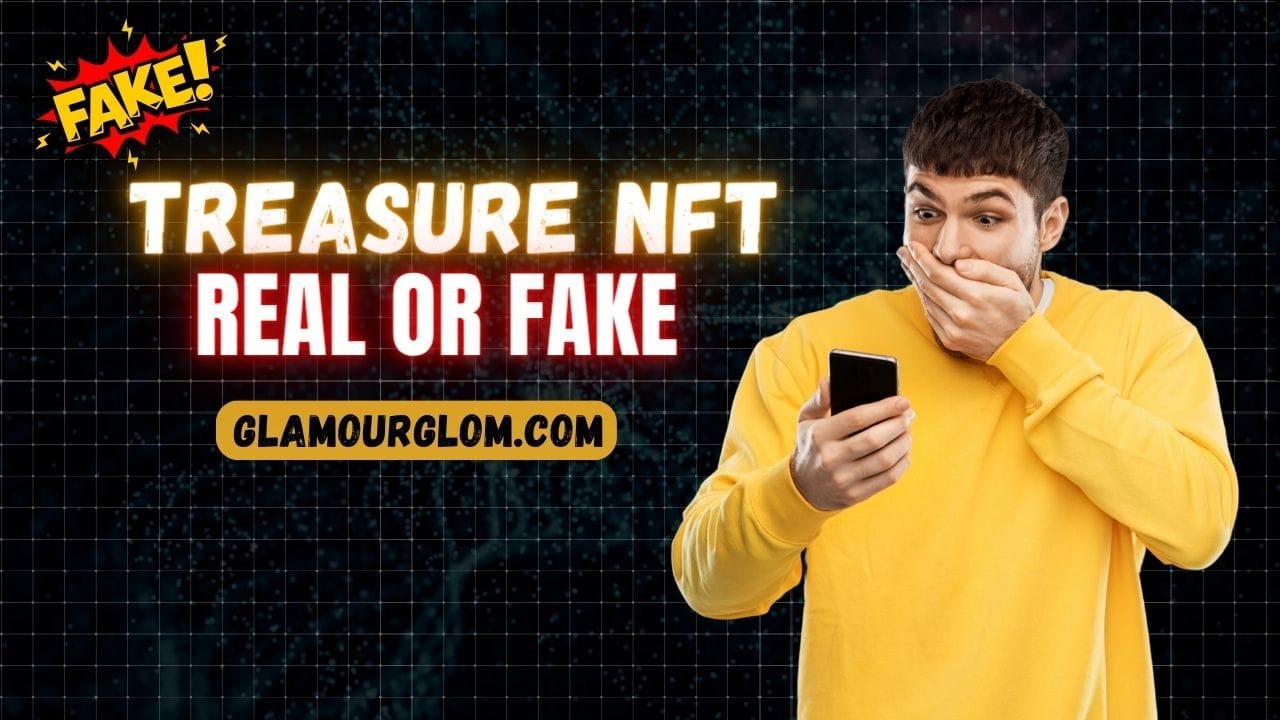 treasure nft real or fake